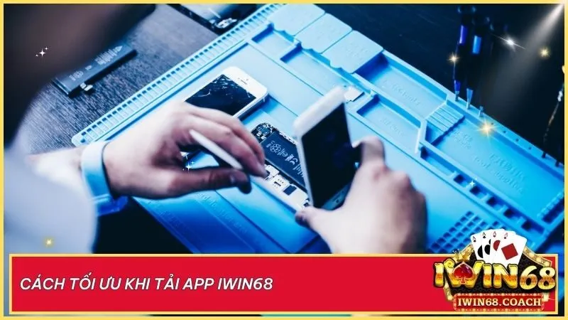 Dễ dàng tải app Iwin68 với hướng dẫn tối ưu – Trải nghiệm mượt mà chỉ trong vài bước