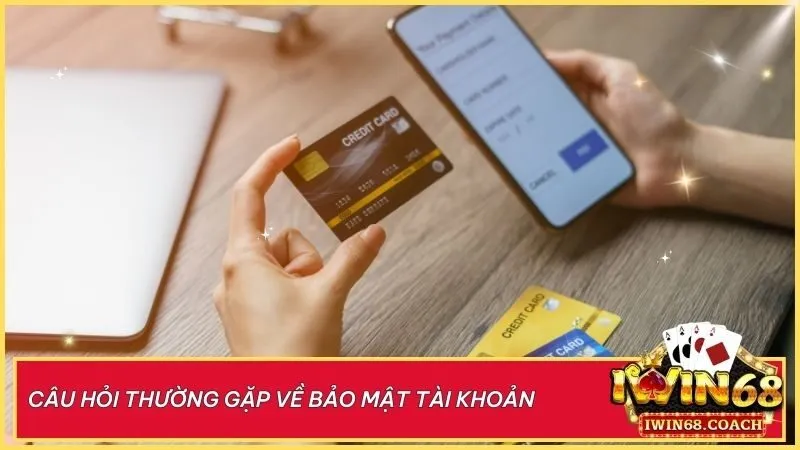  Đảm bảo an toàn tài khoản tại Iwin68! Tìm hiểu cách bảo mật thông tin, bảo vệ tài khoản và xử lý sự cố hiệu quả.