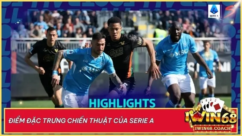 Giải vô địch quốc gia Ý Serie A - Hành trình lịch sử và sức hút mãnh liệt 3 Serie A – cái nôi của chiến thuật Catenaccio huyền thoại, nơi hòa quyện giữa phòng ngự kỷ luật và những sát thủ vòng cấm xuất sắc.