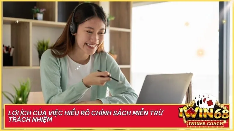 Miễn Trừ Trách Nhiệm 2 Hiểu rõ chính sách miễn trừ trách nhiệm giúp bạn bảo vệ quyền lợi, tránh hiểu lầm và duy trì tính minh bạch khi cá cược tại Iwin68.