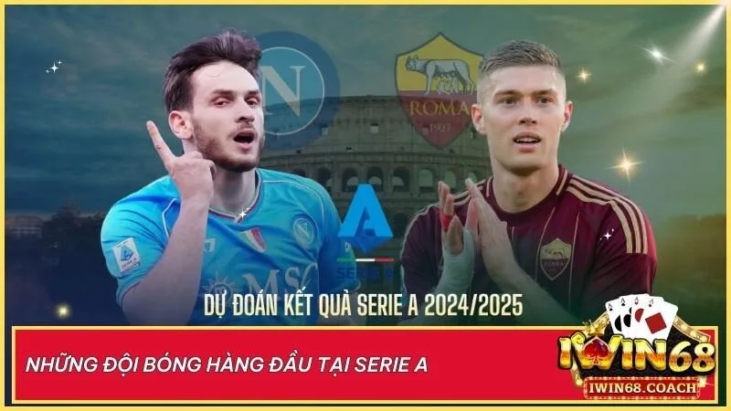 Giải vô địch quốc gia Ý Serie A - Hành trình lịch sử và sức hút mãnh liệt 4 Juventus, AC Milan, Inter Milan – những biểu tượng bất diệt của Serie A, cùng Roma và Napoli tạo nên cuộc đua danh hiệu đầy kịch tính