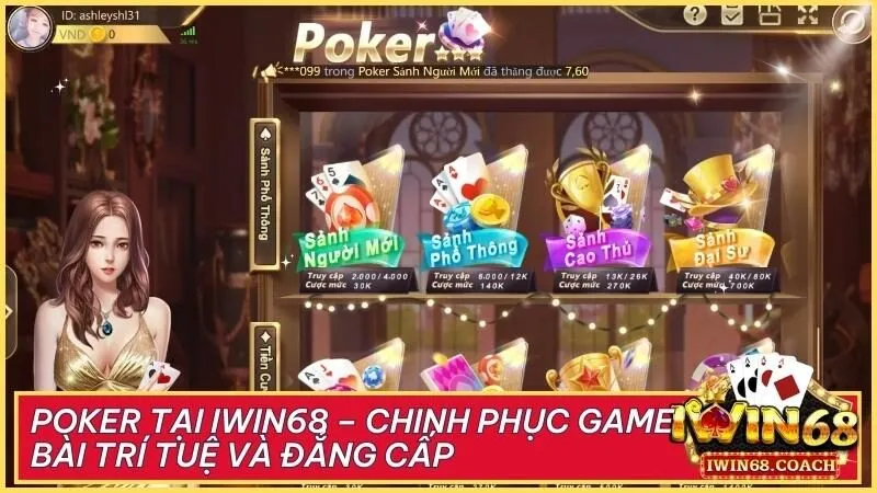 Poker tại Iwin68 – Chinh phục game bài trí tuệ và đẳng cấp