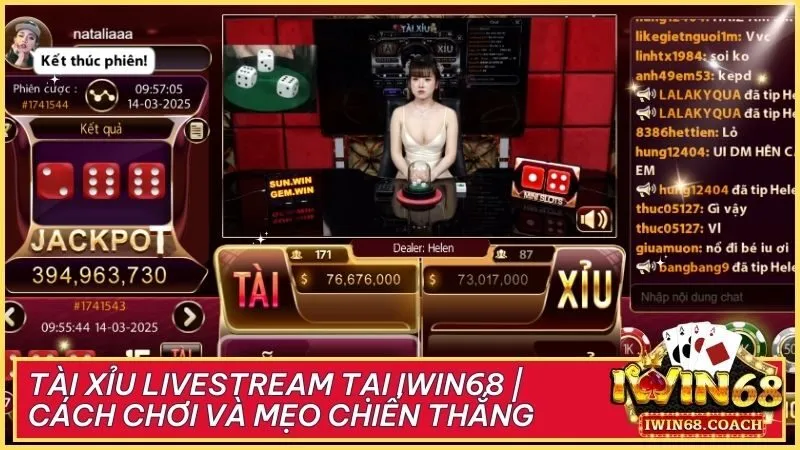 Tài xỉu livestream tại Iwin68 | Cách chơi và mẹo chiến thắng