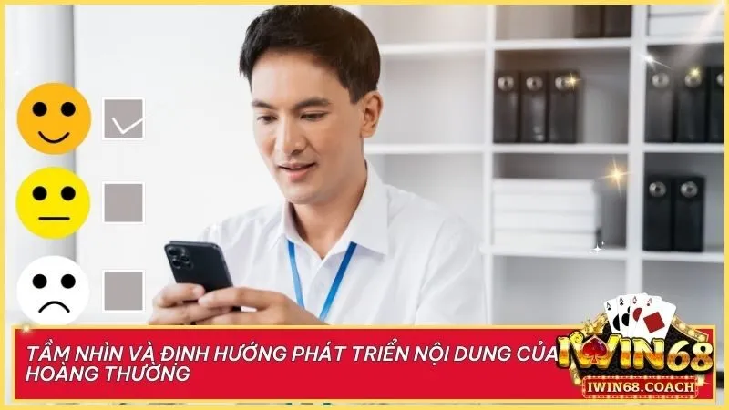 Tác giả Hoàng Thường - Người kiến tạo nội dung đột phá, mang đến giá trị thực tiễn và trải nghiệm tối ưu cho cộng đồng người chơi tại Iwin68
