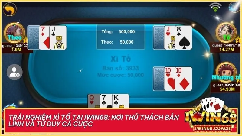 Xì tố tại Iwin68 - Luật chơi, chiến thuật và mẹo chơi hiệu quả 2 Xì tố tại Iwin68 mang đến cơ hội thắng lớn với chiến thuật hợp lý.